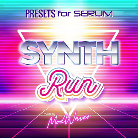 Serum vst presets - Synth Run par Modwaver