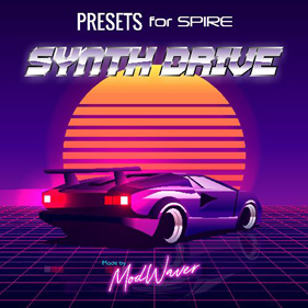 Spire presets - Synth Drive par Modwaver