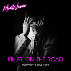 Modwaver Killer On The Road Halloween Bonus Track