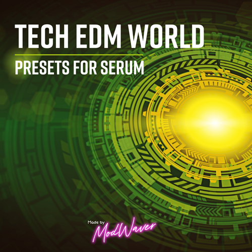 Modwaver - Techno EDM World - Serum vst Presets
